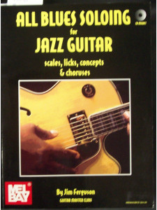 All Blues Soloing for Jazz Guitar - Scales, Licks, Concepts & Choruses (book/CD)