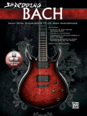 Shredding Bach (book & Online Video & Audio)