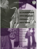 Le Saxophone New Orleans, Chicago, New York (book & CD)