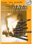 Jouez les Grands Themes du Jazz au Saxophone vol.1 (book & CD)