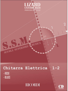Scuola Superiore di Musica: Chitarra Elettrica Rock e Blues vol. 1-2 (libro/CD)