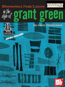 Essential Jazz Lines in the Style of Grant Green for Guitar