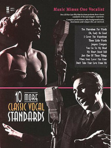 Ten More Classic Vocal Standards (MMO score with CD sing-along)