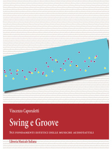 Swing e Groove. Sui fondamenti estetici delle musiche audiotattili