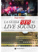Paul White La guida SOS al live sound