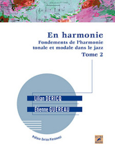 En Harmonie - Fondements de l'harmonie tonale et modale dans le jazz. Tome 2