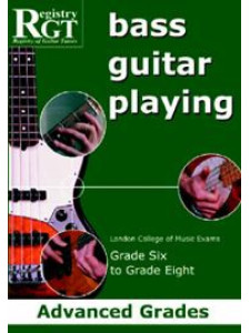 RGT - Bass Guitar Playing - Grade Six to Grade Eight