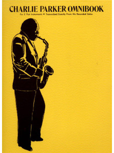 Charlie Parker Omnibook for E-Flat Instruments - Volume 1