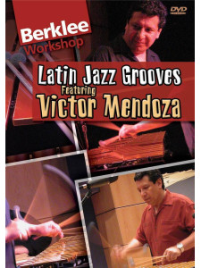 Victor Mendoza - Latin Jazz Grooves (DVD)