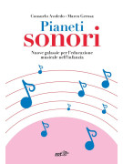 Pianeti sonori Nuove galassie per l'educazione musicale