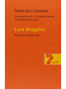 Luca Bragalini Storie poco standard, gli standards del jazz