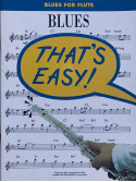 That's Easy! Blues for Flute