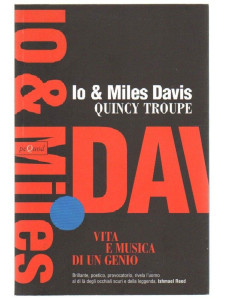 Io & Miles Davis: vita e musica di un genio