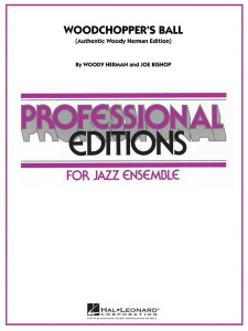 Woodchopper's Ball (Professional Jazz Ensemble)
