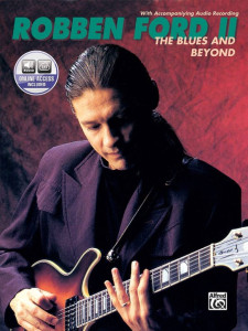 Robben Ford: The Blues and Beyond (book & Online Audio)