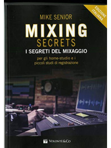 Mixing Secrets - I segreti del mixaggio