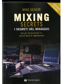Mixing Secrets - I segreti del mixaggio
