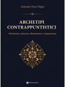 Antonio Eros Negri Archetipi Contrappuntistici,