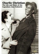 Charlie Christian The Life & Music of the Legendary Jazz Guitarist DVD
