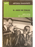 Il Jazz in Italia: Dallo swing agli anni sessanta