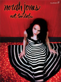Norah Jones - Not Too Late (Voice & Piano)