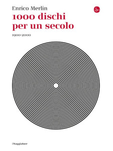 1000 dischi per un secolo 1900-2000