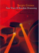 Sergio Gomes New Ways of Brazilian Drumming,