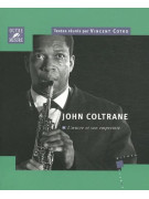 John Coltrane l'œuvre et son empreinte,