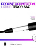 Groove Connection - Tenor Saxophone: Dorian, Mixolydian, Pentatonic Scales , Blues Scales (Book/CD)