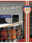 A Tribute to Charley 50 Rudimental Solos,