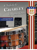 A Tribute to Charley - 50 Rudimental Solos