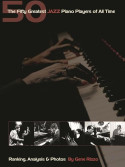 The Fifty Greatest Jazz Piano Players of All Time