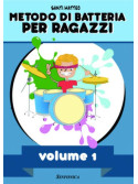 Metodo di batteria per ragazzi – Vol.1