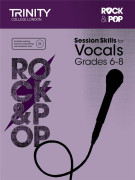Trinity Rock & Pop Session Skills For Vocals Grades 6–8,