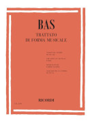 Bas - Trattato Di Forma Musicale