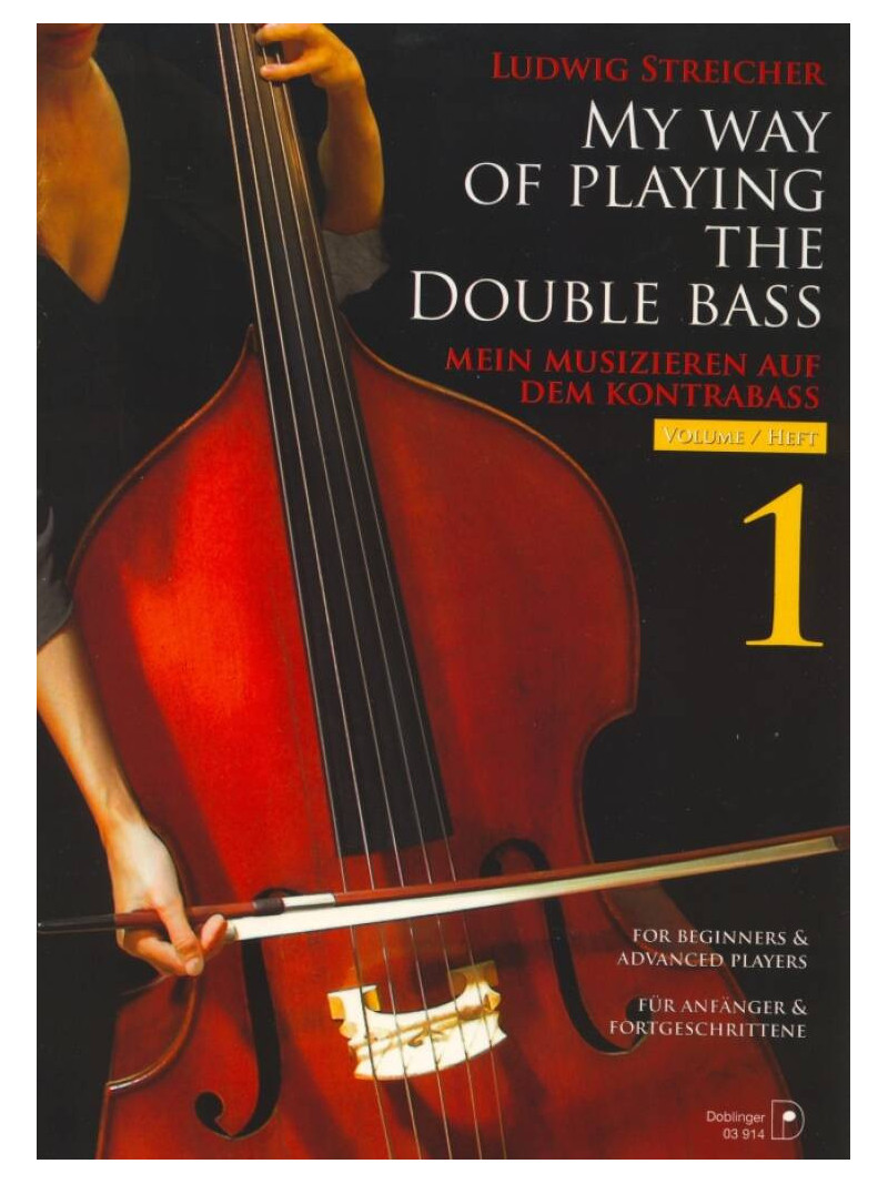 Streicher - My Way of Playing Double Bass Volume 1