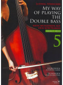 My Way of Playing Double Bass Volume 5