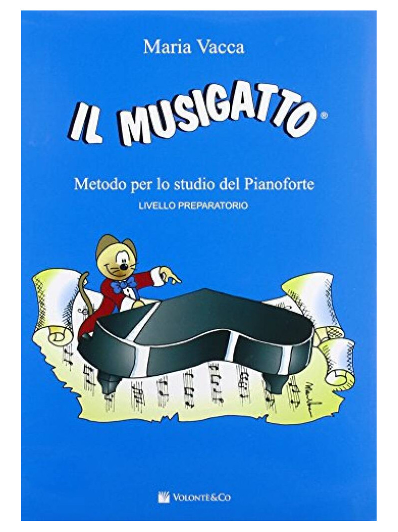 Il Musigatto - Metodo per lo studio del pianoforte livello preparatorio