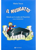 Il Musigatto - Metodo per lo studio del pianoforte livello preparatorio