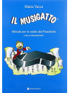 Il Musigatto - Metodo per lo studio del pianoforte livello preparatorio