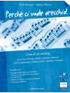 Perché ci vuole orecchio!