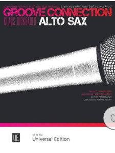 Groove Connection - Alto Saxophone: Dorian, Mixolydian, Pentatonic Scales, Blues Scales (book/CD)