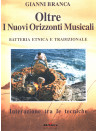 Gianni Branca - Oltre I Nuovi Orizzonti Musicali