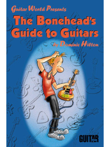 The Bonehead's Guide to Guitars