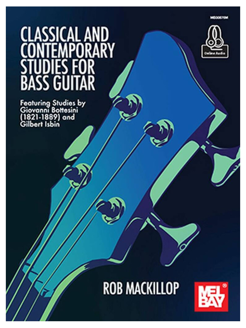 Classical and Contemporary Studies for Bass Guitar