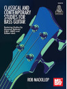 Classical and Contemporary Studies for Bass Guitar