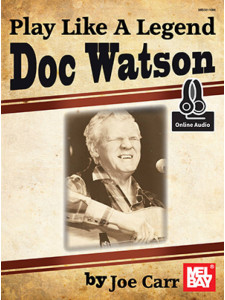 Play Like a Legend: Doc Watson (libro/Audio Online)