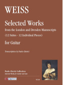 S. L. Weiss - Selected Works for Guitar