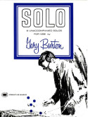 Gary Burton - 6 unaccompanied solos for vibe