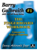 Barry Galbraith - The Fingerboard Workbook